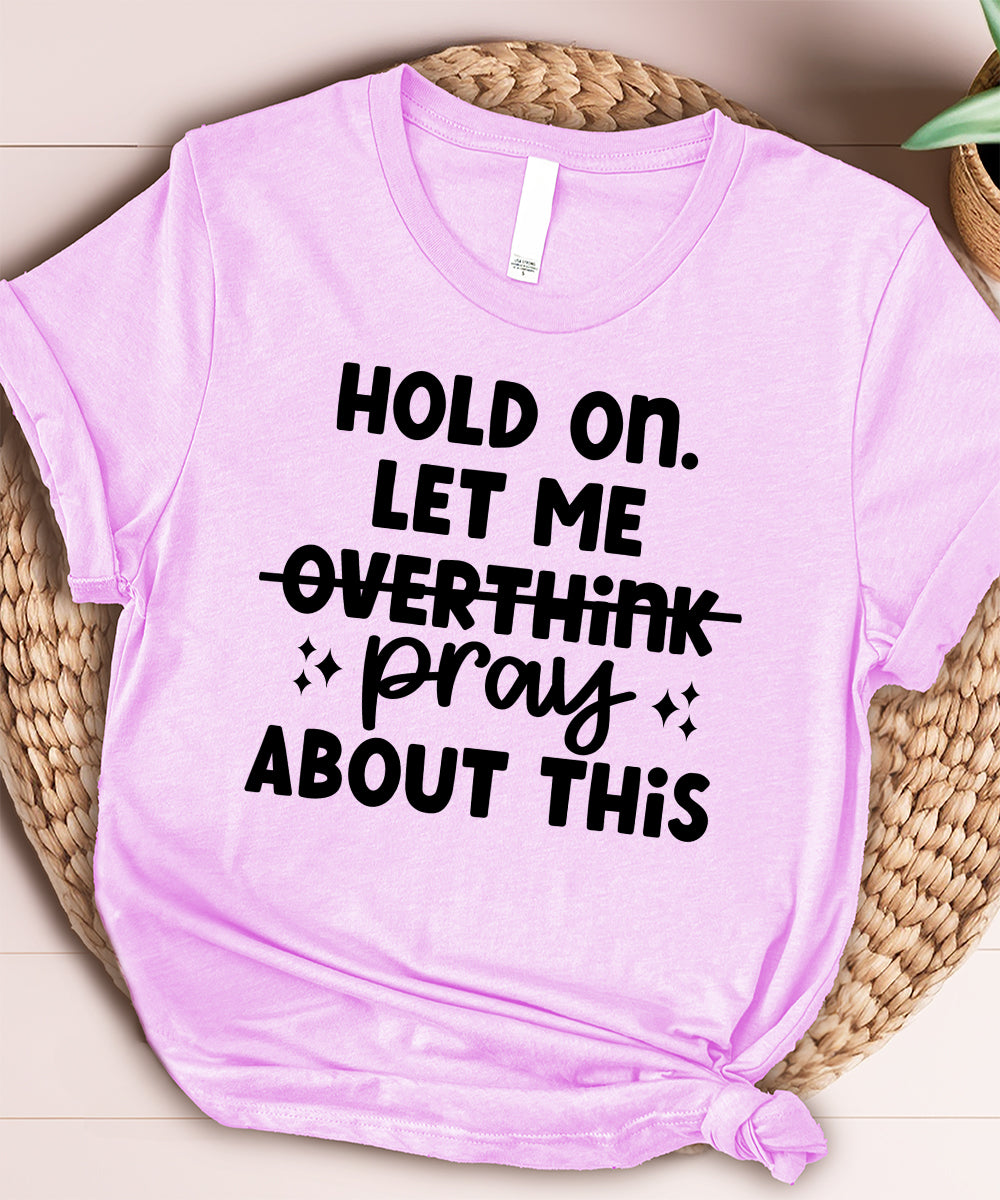 Don't Overthink. Pray.