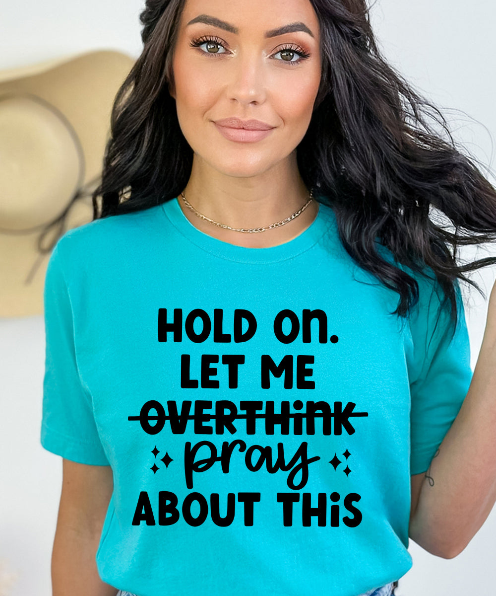 Don't Overthink. Pray.
