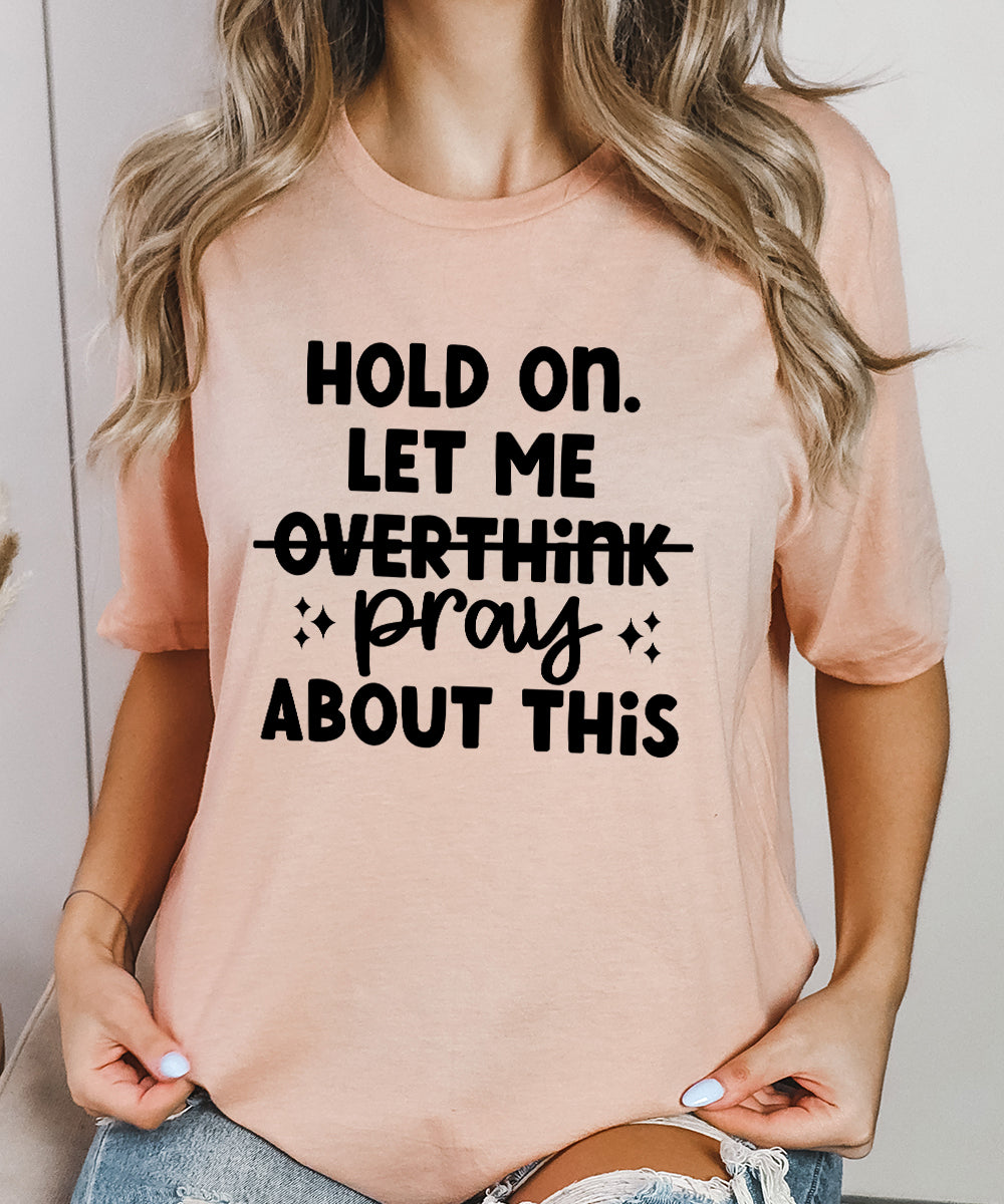 Don't Overthink. Pray.