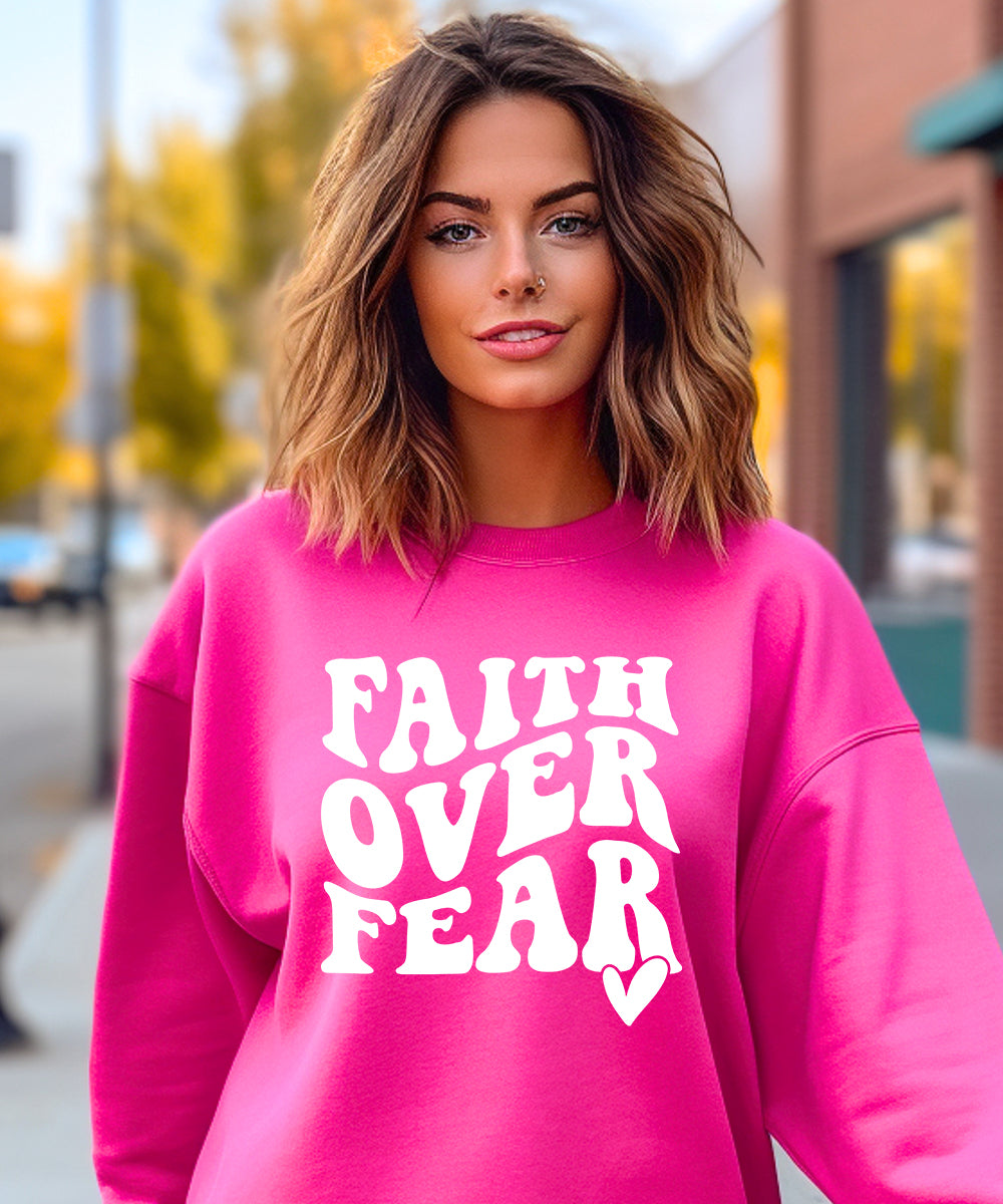Faith Over Fear Sweatshirt
