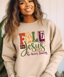 Fall For Jesus Sweatshirt