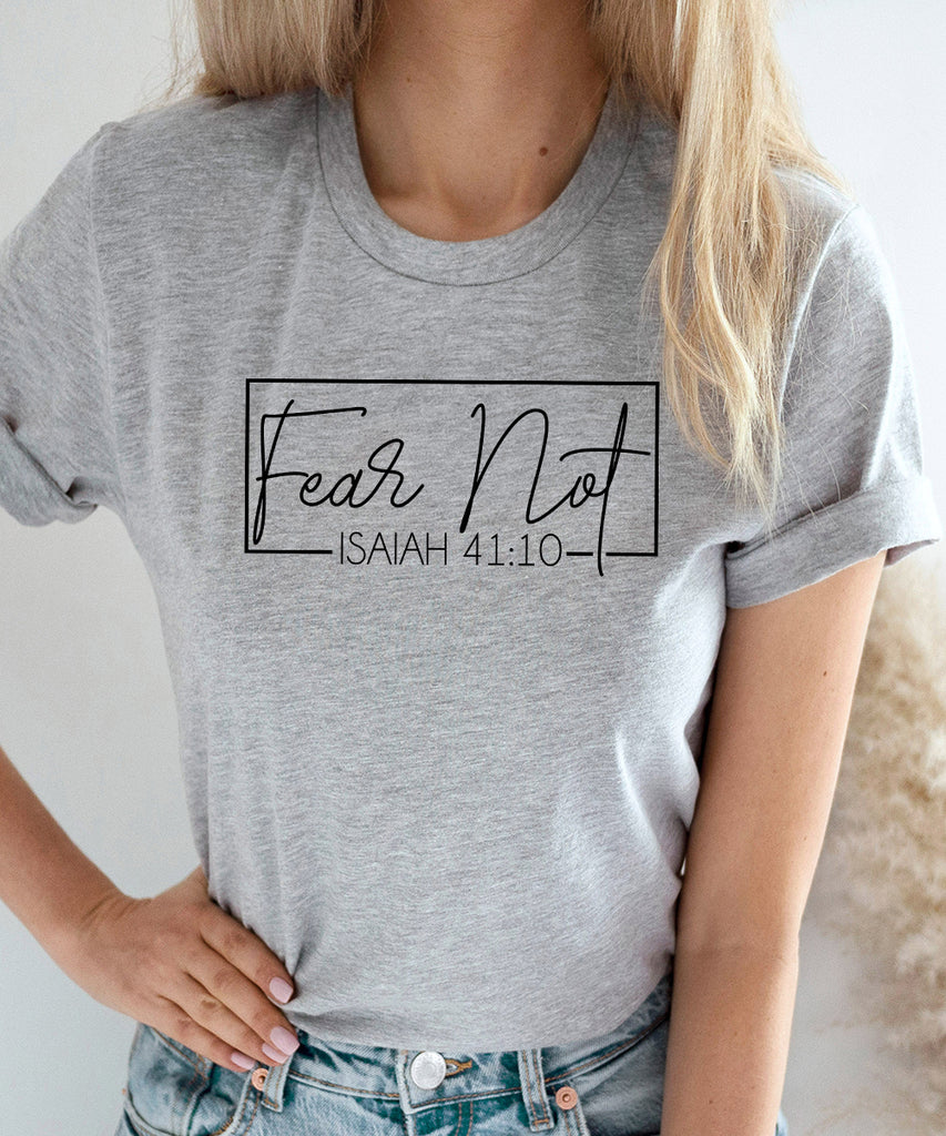 Fear Not – The Christian Movement Apparel Company