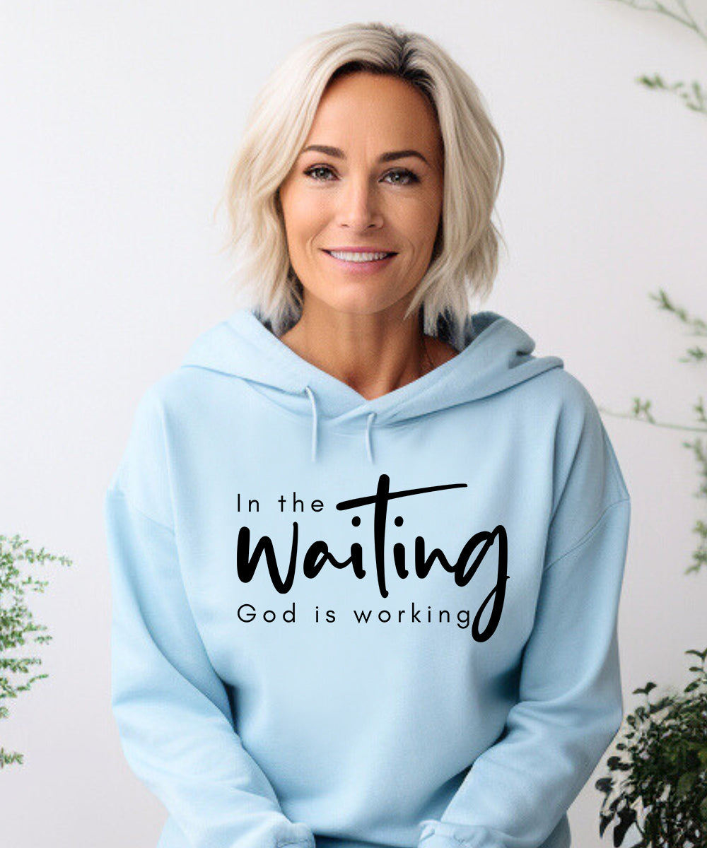 God Is Working Hoodie