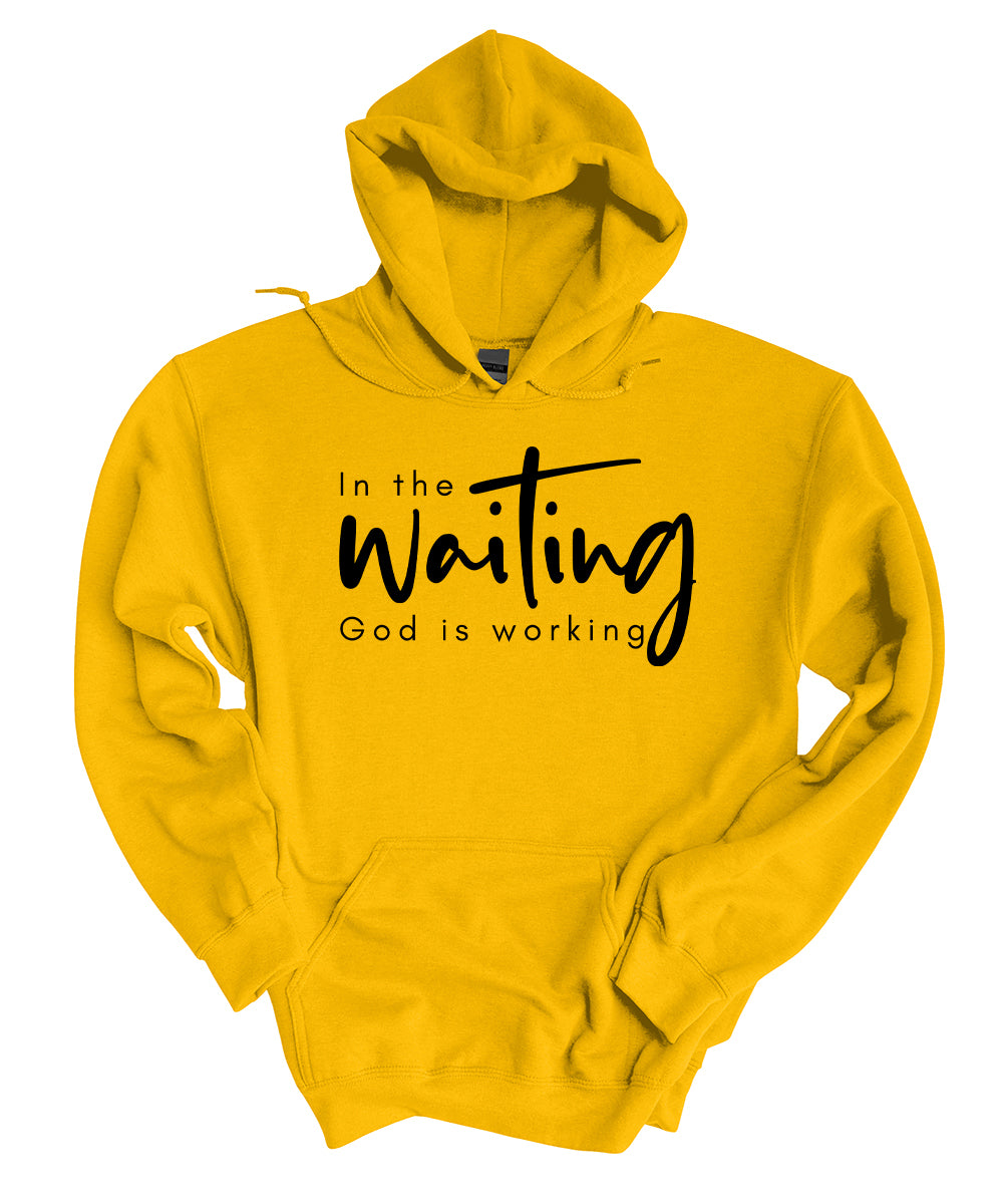 God Is Working Hoodie
