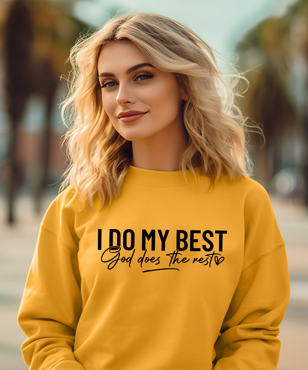 I Do My Best Sweatshirt – The Christian Movement Apparel Company