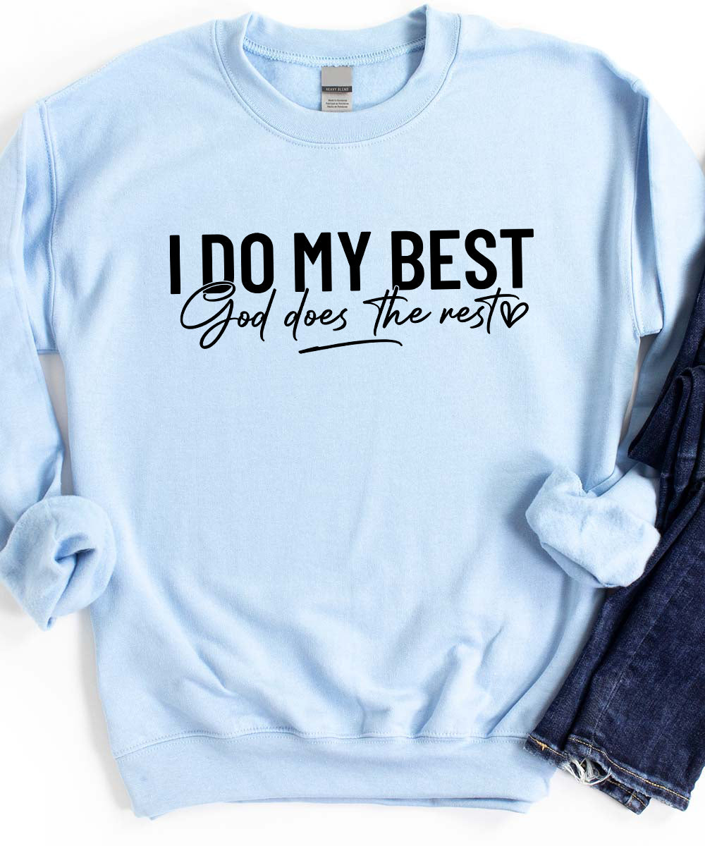 I Do My Best Sweatshirt