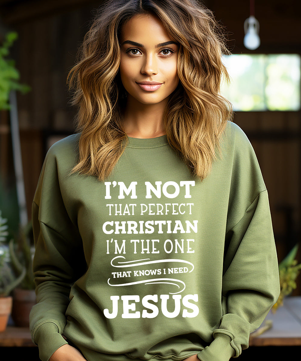 I'm Not That Perfect Christian Sweatshirt