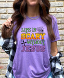 Life is Scary Without Jesus