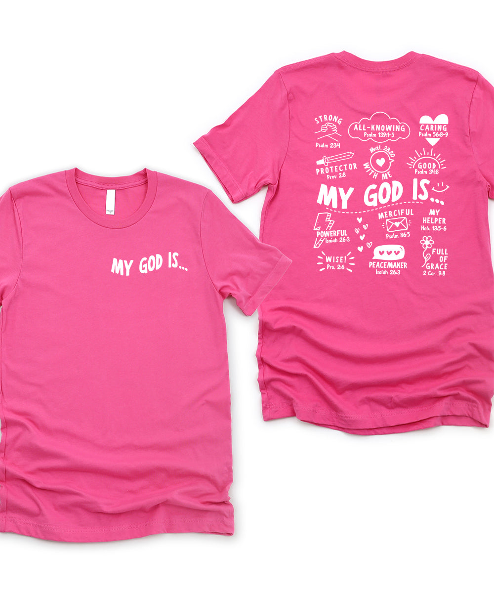 My God Is...(Front & Back)
