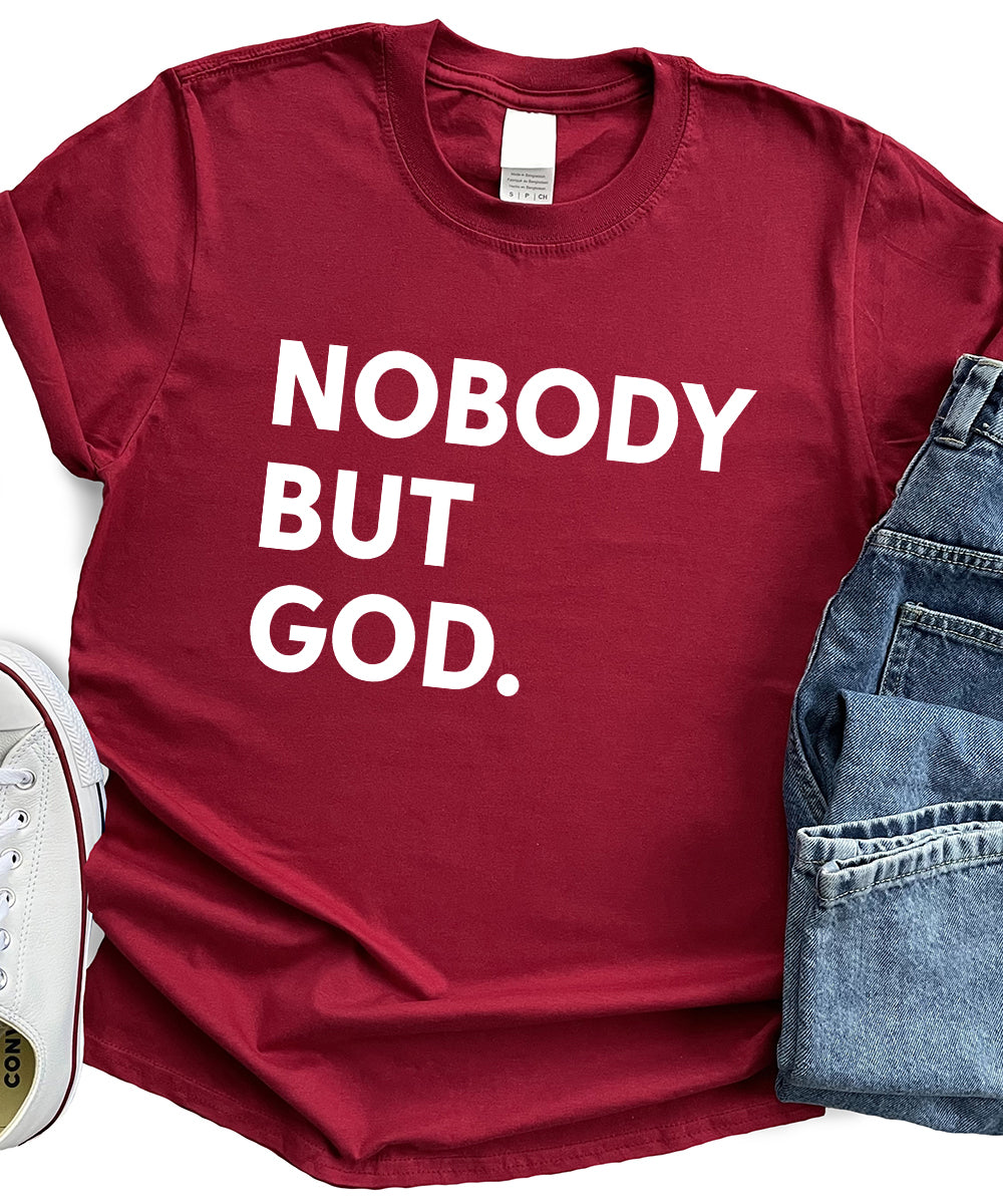 Nobody But God