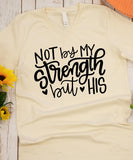 Not By My Strength But His