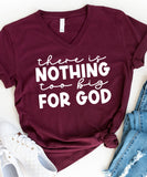 Nothing Too Big For God V-Neck