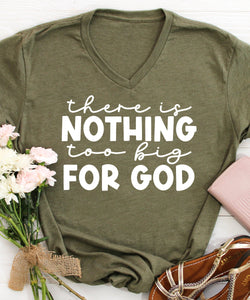 Nothing Too Big For God V-Neck