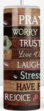Pray Big Worry Small Tumbler