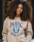 Praying Moms Club Sweatshirt