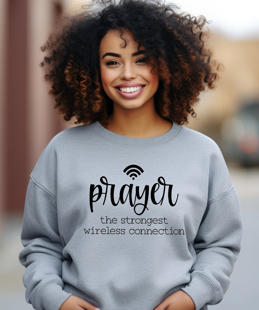 The Strongest Wireless Connection Sweatshirt – The Christian Movement ...