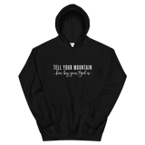Tell Your Mountain Hoodie