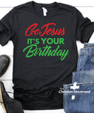 Go Jesus It's Your Birthday