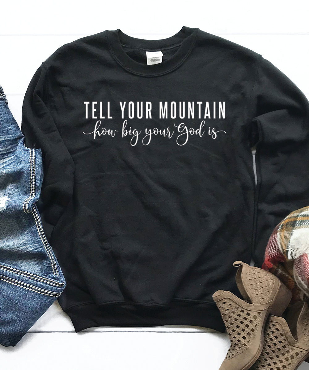 Tell Your Mountain Sweatshirt