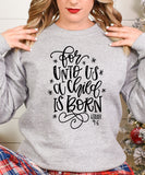 A Child Is Born Sweatshirt