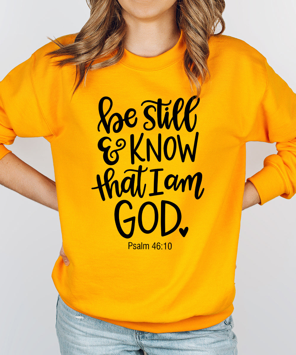Be Still & Know Sweatshirt