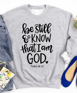 Be Still & Know Sweatshirt