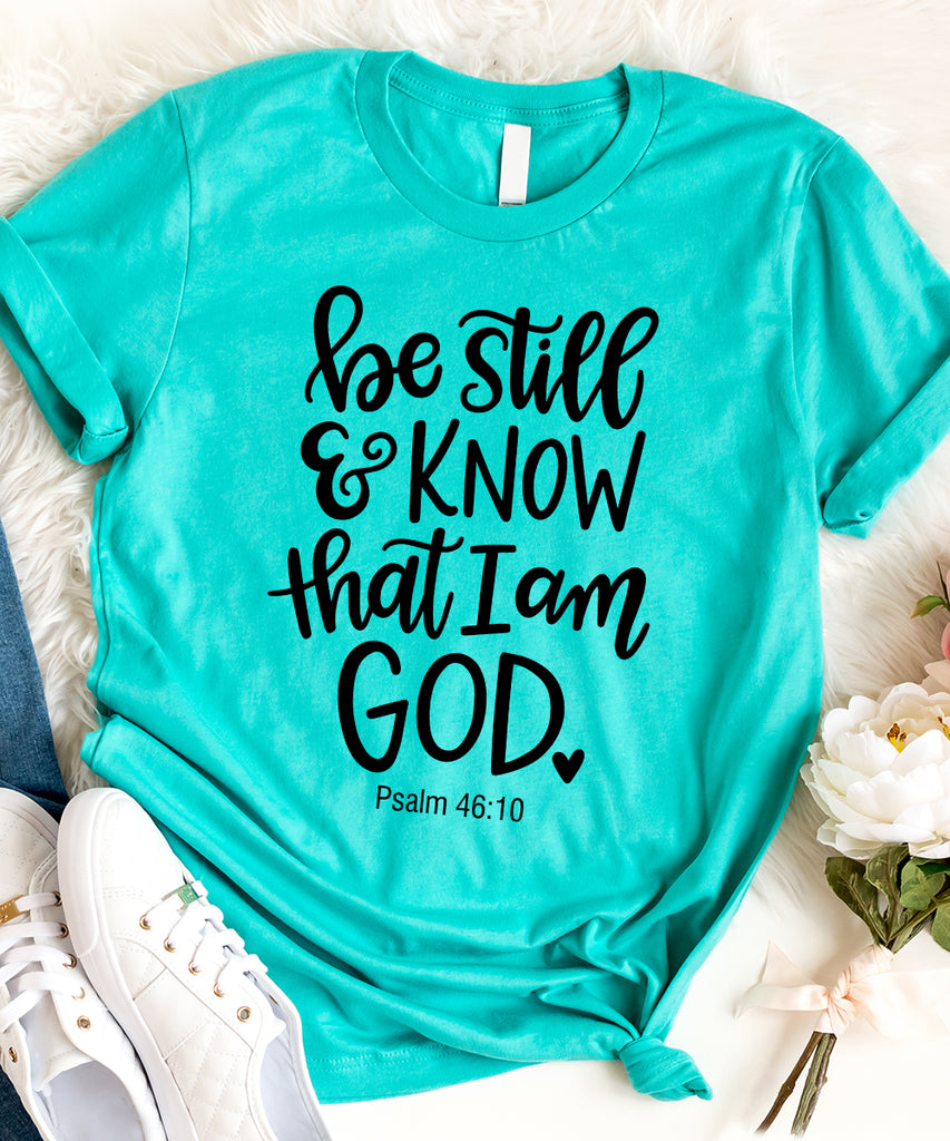 Be Still & Know – The Christian Movement Apparel Company