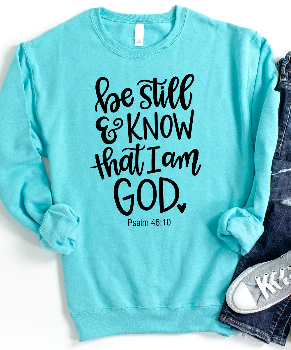Be Still & Know Sweatshirt
