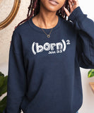 Born Again Sweatshirt