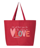 Be Done In Love Tote
