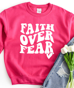Faith Over Fear Sweatshirt