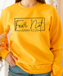 Fear Not Sweatshirt