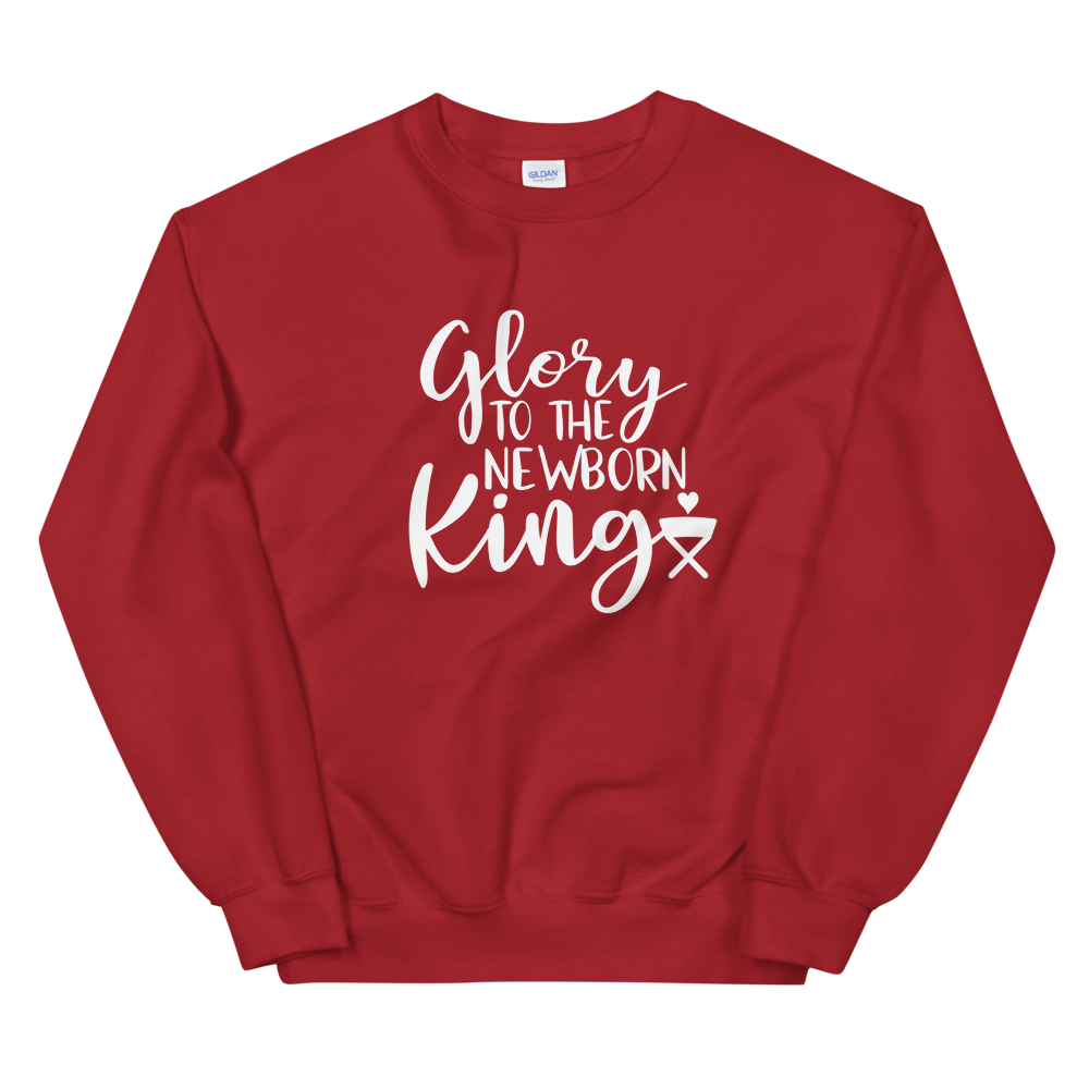 Glory To The New Born King Sweatshirt