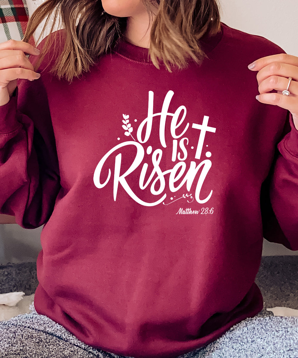 He Is Risen Sweatshirt