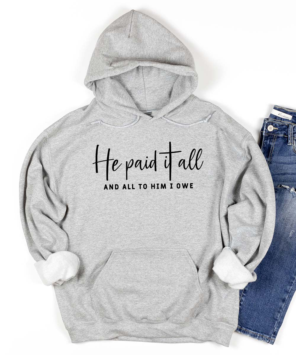 He Paid It All Hoodie