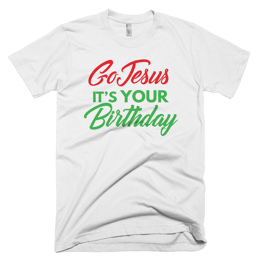 Go Jesus It's Your Birthday