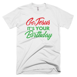 Go Jesus It's Your Birthday