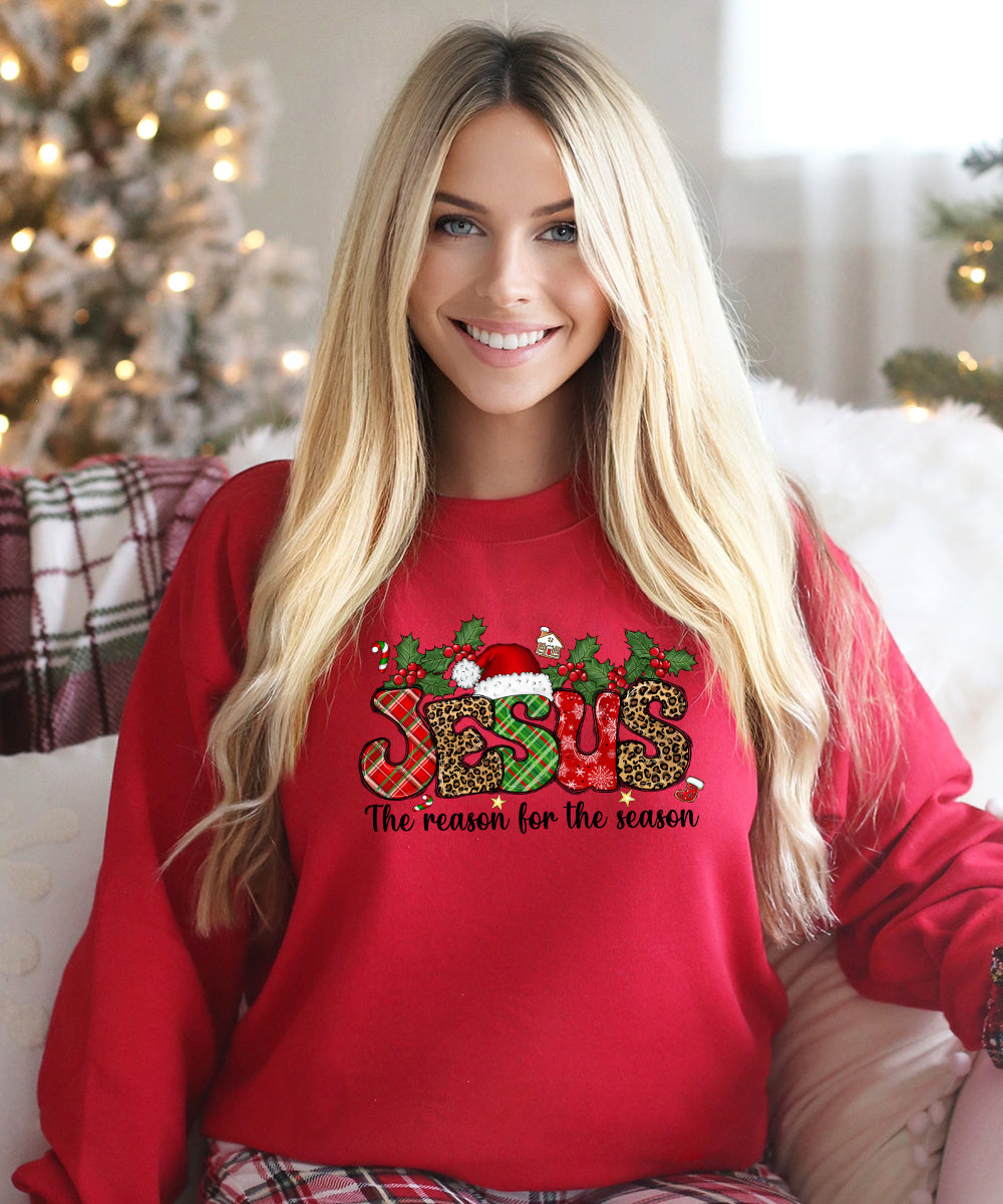 Jesus Is The Reason For The Season Sweatshirt