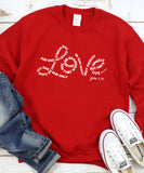 Love. John 3:16 Sweatshirt