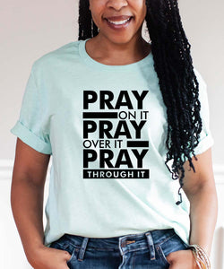 Pray On It