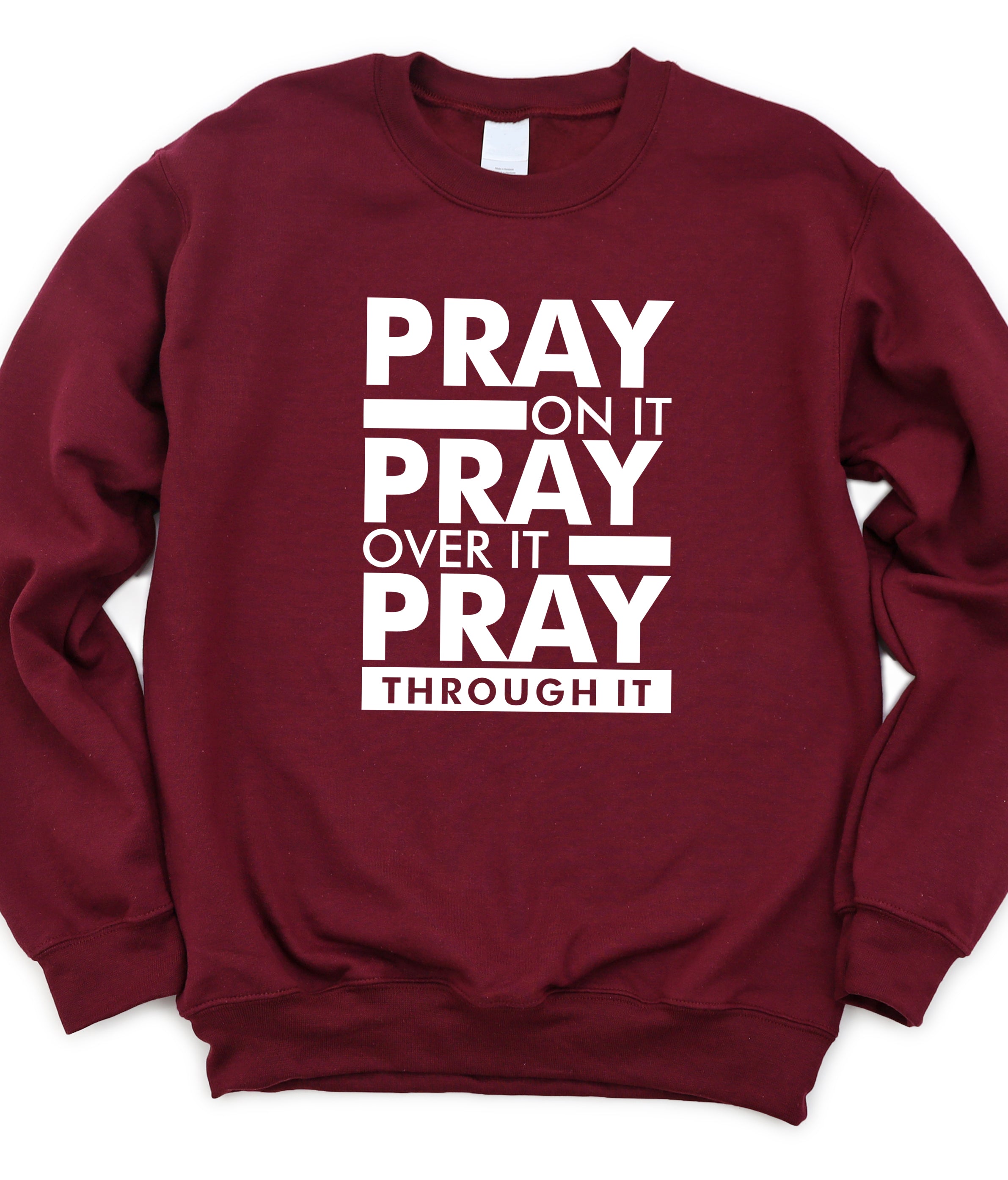 Pray On It Sweatshirt