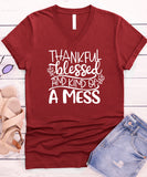 Thankful, Blessed & Kind of a Mess V-Neck