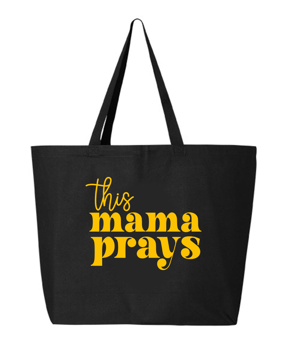 This Mama Prays Tote